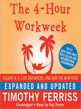 Timothy Ferriss – The 4-Hour Workweek Expanded and Updated Edition