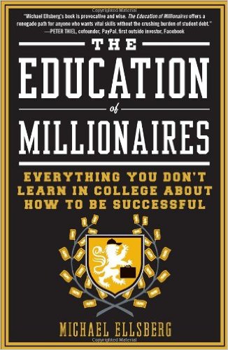 Michael Ellsberg - The Education of Millionaires Collection