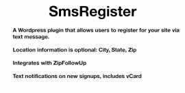 A WordPress plugin that allows users to register for your site via text message