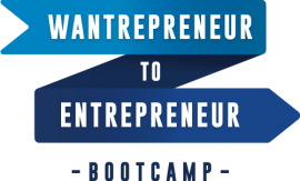 wantrepreneur-to-entrepreneur-bootcamp2