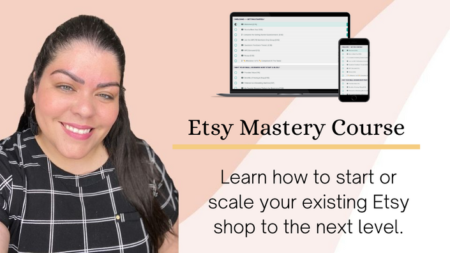 Etsy Mastery Course