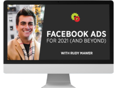 Rudy Mawer – Facebook Ads For 2021 (And Beyond) – Value $295