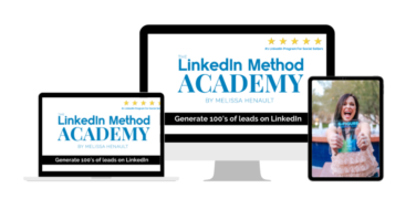 Melissa Henault – The LinkedIn Method Academy – Value $3500