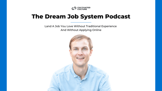 Dream-Job-System-Podcast-Featured-Image-Cultivated-Culture